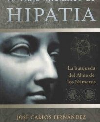 El viaje iniciático de Hipatia, de José Carlos Fernández