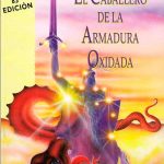 «El caballero de la armadura oxidada», de Robert Fisher