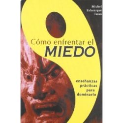 "Cómo enfrentar el miedo", de Michel Echenique