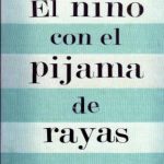 “El niño con el pijama a rayas”, de John Boyne