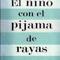 “El niño con el pijama a rayas”, de John Boyne