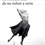 «La ridícula idea de no volver a verte», de Rosa Montero