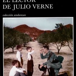 "El lector de Julio Verne", de Almudena Grandes