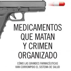 "Medicamentos que matan y crimen organizado", de Peter C. Gotzsche