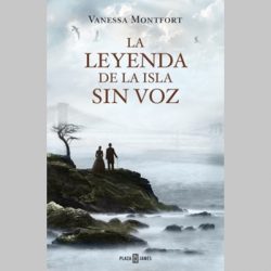 La leyenda de la isla sin voz de Vanessa Montfort